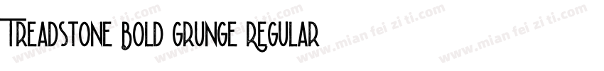 Treadstone Bold Grunge Regular字体转换